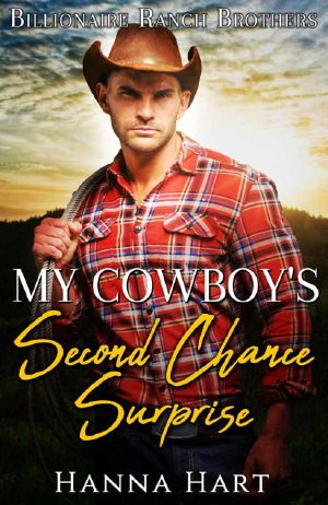 [Billionaire Ranch Brothers 01] • My Cowboy's Second Chance Surprise (Billionaire Ranch Brothers Book 1)